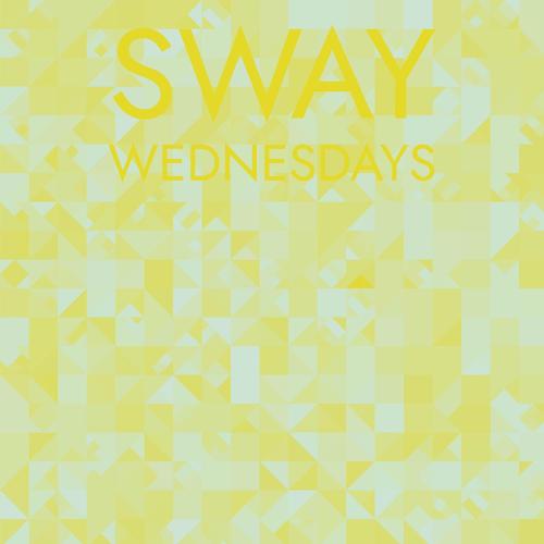 Sway Wednesdays