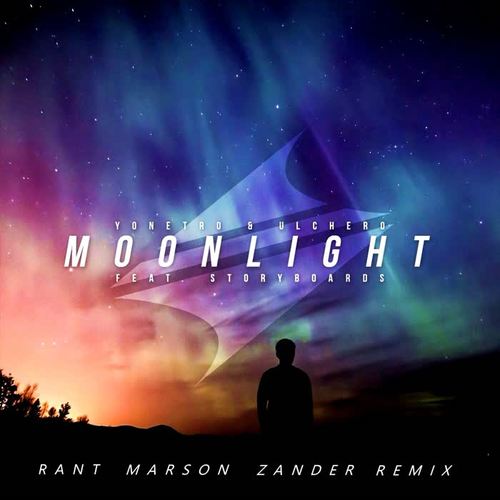 Moonlight (Rant Marson Zander Remix)