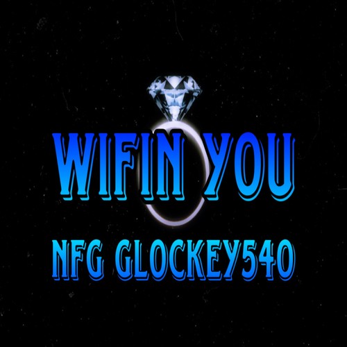 Wifin You (Explicit)