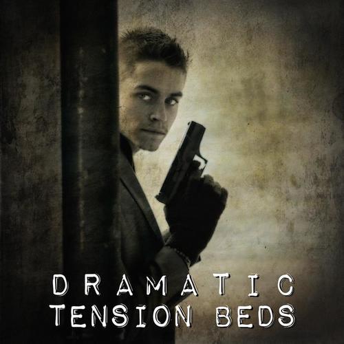 Dramatic Tension Beds