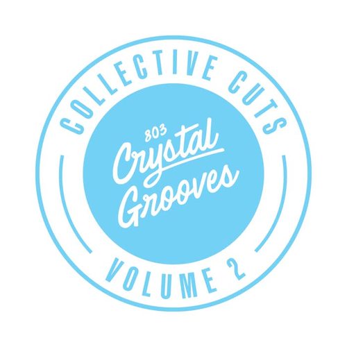 803 Crystal Grooves Collective Cuts, Vol. 2