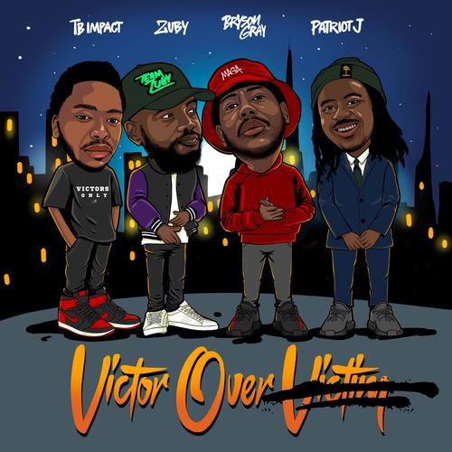 Victor over Victim (feat. Zuby, Bryson Gray & Patriot J)