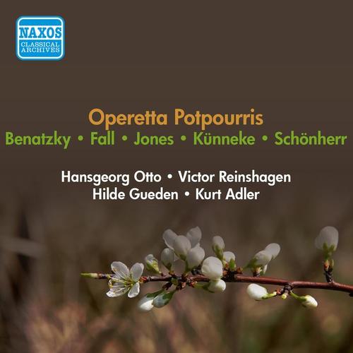 OPERETTA POTPOURRIS (1951-1952) [Funk, Gueden, Jungwirth, Kittel, Kobierska, Kratz, Lichtegg, Loehe, Schoene, Schoner, Berlin Municipal Opera Choir]