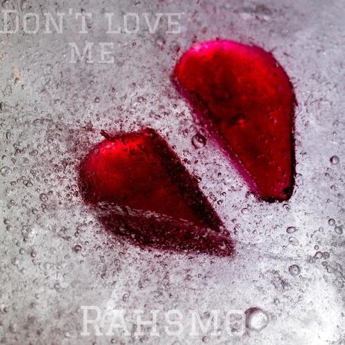 Dont Love Me (Explicit)