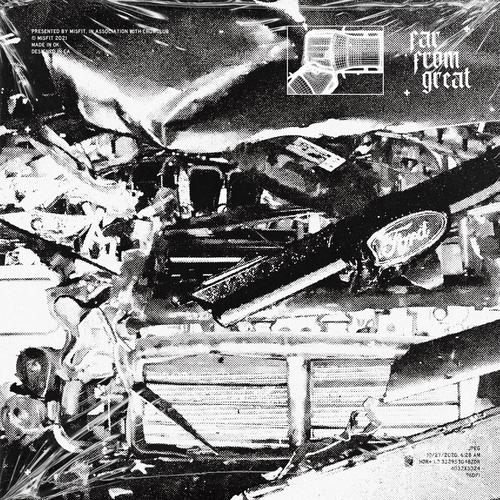 Far From Great (Explicit)