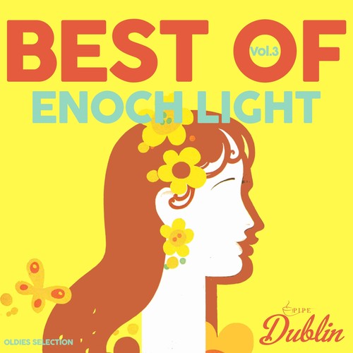 Oldies Selection: Enoch Light - Best Of, Vol. 3