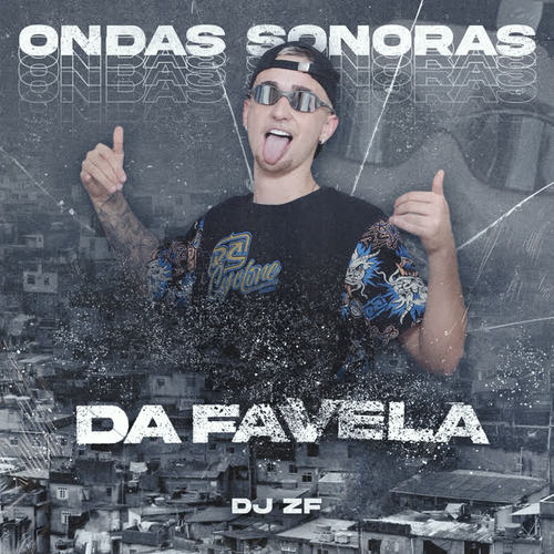 Ondas Sonoras da Favela (Explicit)