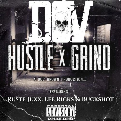 Hustle & Grind (feat. Ruste Juxx, Lee Ricks & Buckshot) [Explicit]