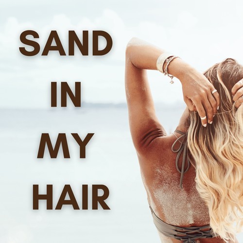 Sand in My Hair