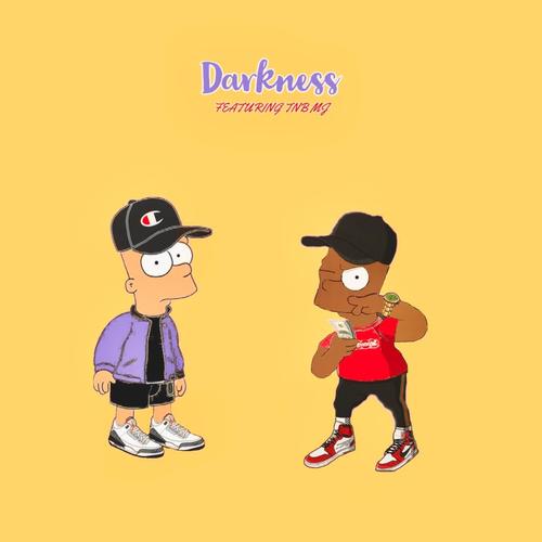 Darkness (feat. TNB MJ) [Explicit]