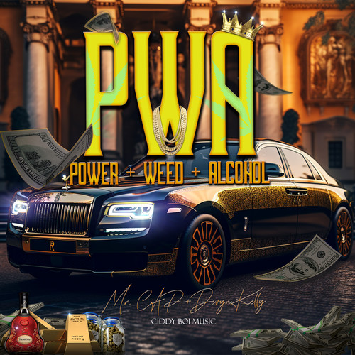 PWA (Power ** & Alcohol) (Extended Version) [Explicit]