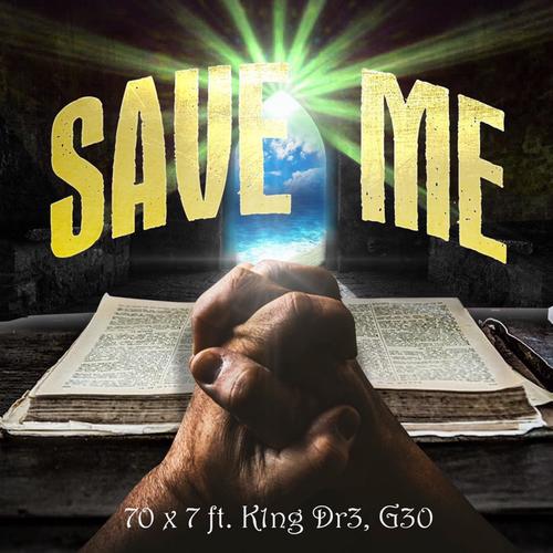 Save Me (feat. K1ng Dr3 & G30)