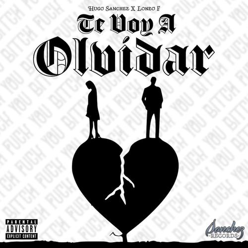 Te Voy a Olvidar (feat. Lonzo F)