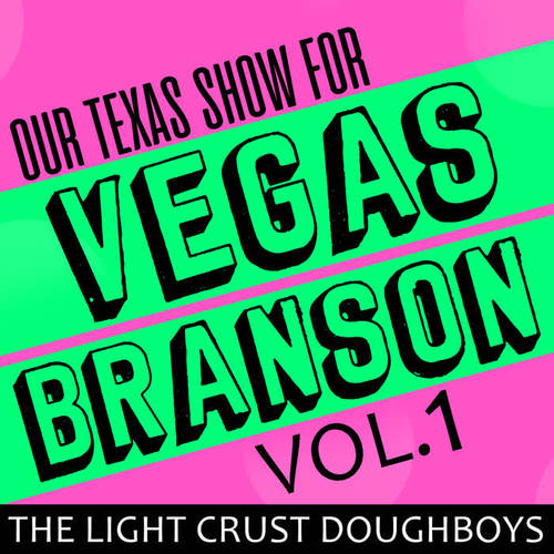 Our Texas Show for Vegas-Branson, Vol. 1