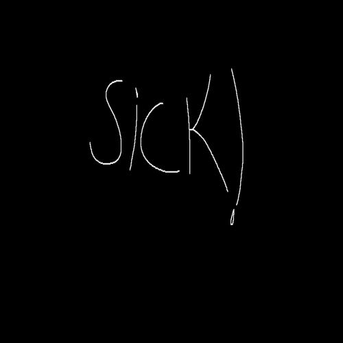 SiCK! (Explicit)