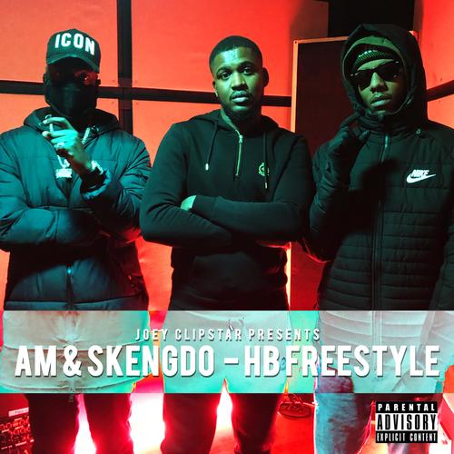 Am & Skengdo HB Freestyle (Explicit)