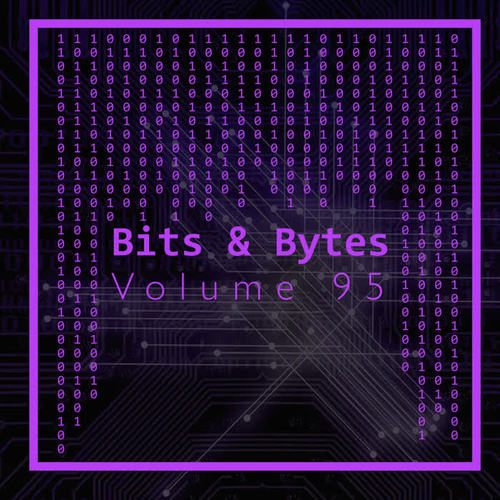 Bits & Bytes, Vol. 95