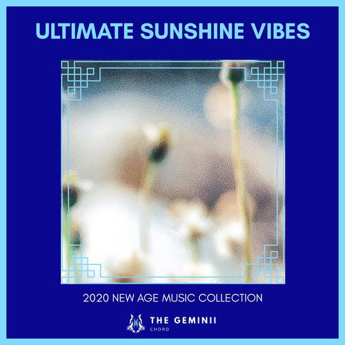 Ultimate Sunshine Vibes - 2020 New Age Music Collection