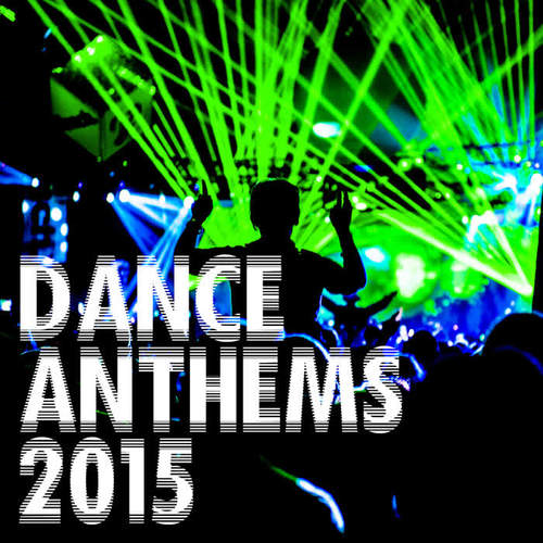 Dance Anthems 2015