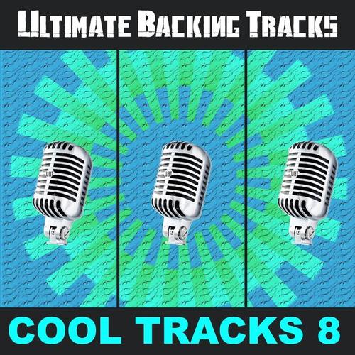 Ultimate Backing Tracks: Cool Tracks, Vol. 8