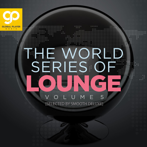 The World Series of Lounge, Vol. 5