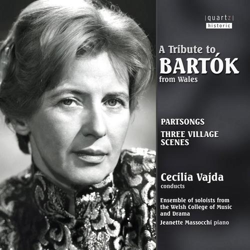 BARTÓK, B.: 27 2- and 3- Part Choruses (excerpts) / Village Scenes (A Tribute to Bartók from Wales) [Vajda]