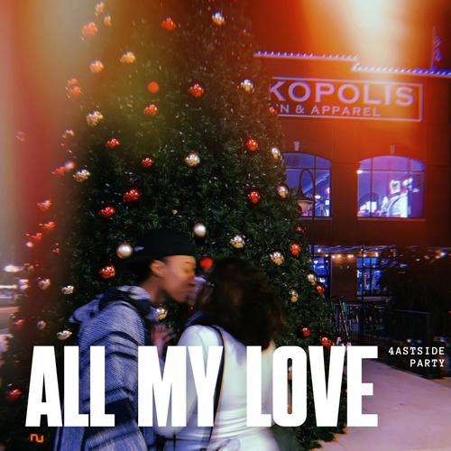 ALL MY LOVE (Explicit)