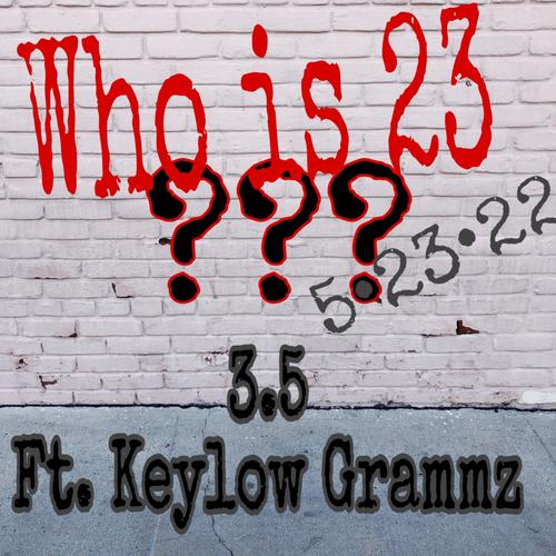 3.5 (feat. Keylow Grammz) [Explicit]