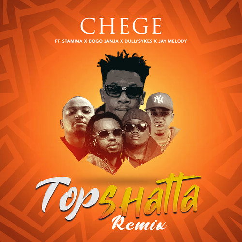 Topshatta (feat. Stamina, Dogo Janja, Dully Sykes & Jay Melody) (Remix)