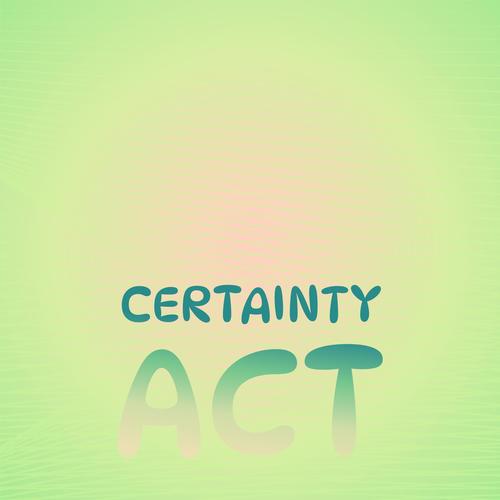 Certainty Act