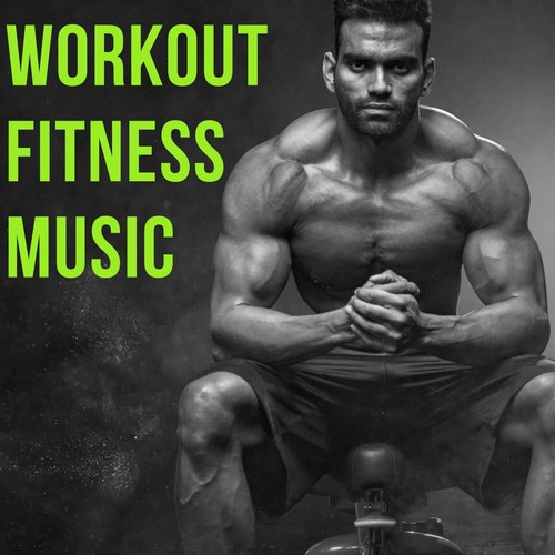 Workout Fitness Music