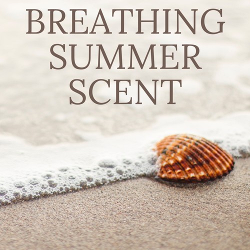 Breathing Summer Scent