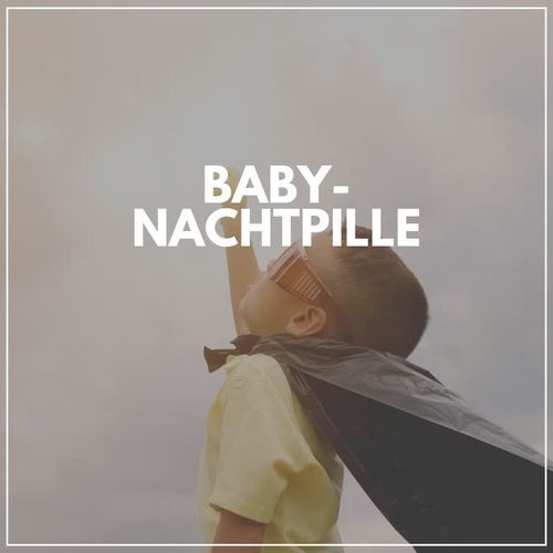 Baby-Nachtpille