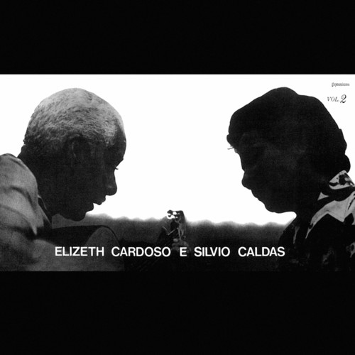 Elizeth Cardoso E Silvio Caldas (Vol. 2)