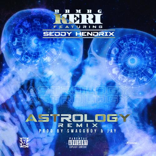 Astrology (feat. Seddy Hendrinx) [Remix]