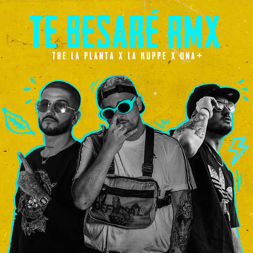 Te Besaré (Remix)