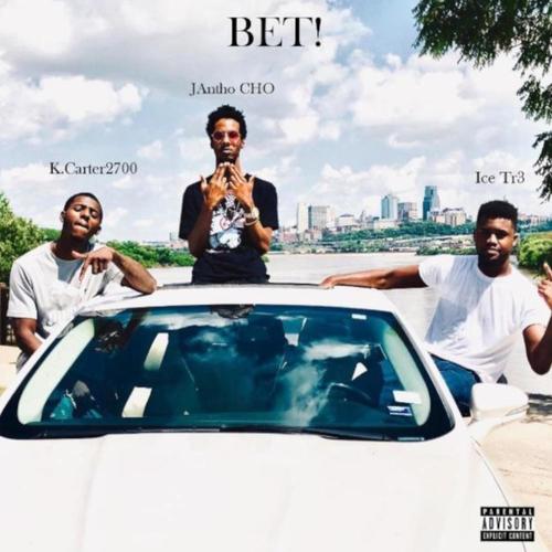 BET! (feat. Ice Tr3 & K.Carter2700) [Explicit]