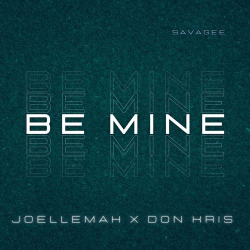 Be Mine (feat. Joellemeh & Don Kris)