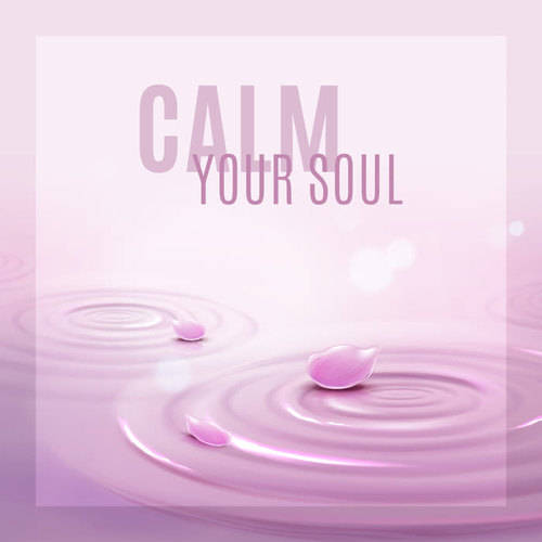 Calm Your Soul