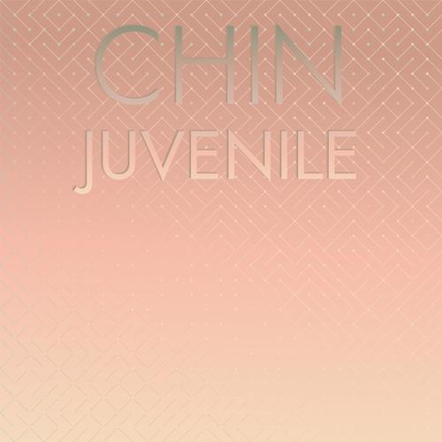 Chin Juvenile