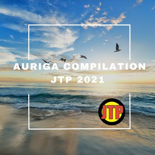 AURIGA COMPILATION JTP 2021