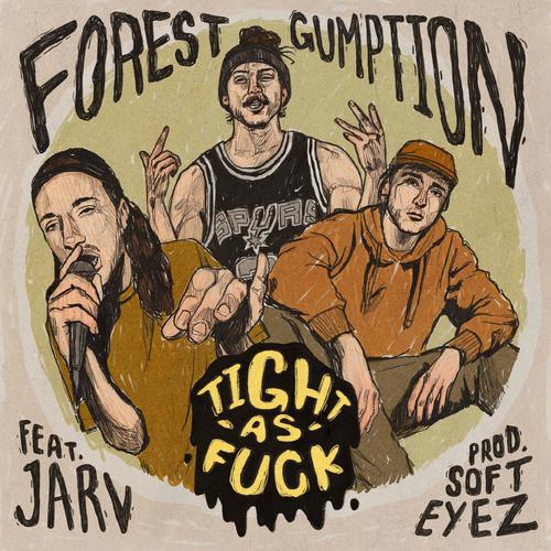 TIGHT AS FUCK (feat. Jarv & Soft Eyez) [Explicit]