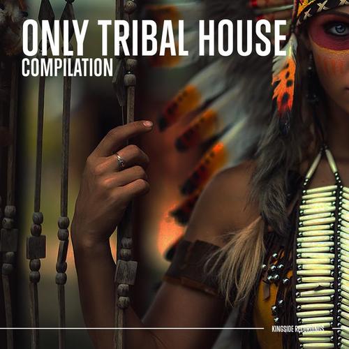 Only Tribal House