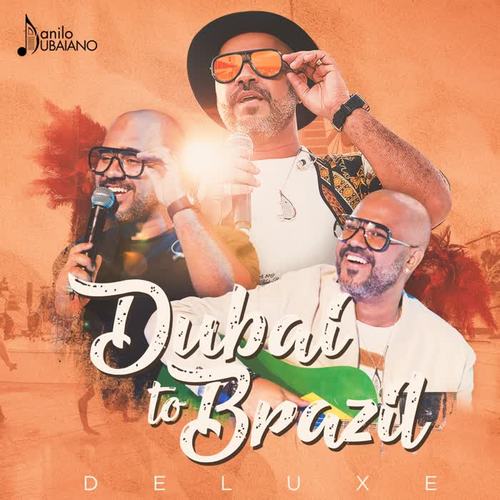 Dubai to Brazil (Deluxe) [Explicit]