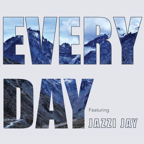 Every Day (feat. Jazzi Jay)