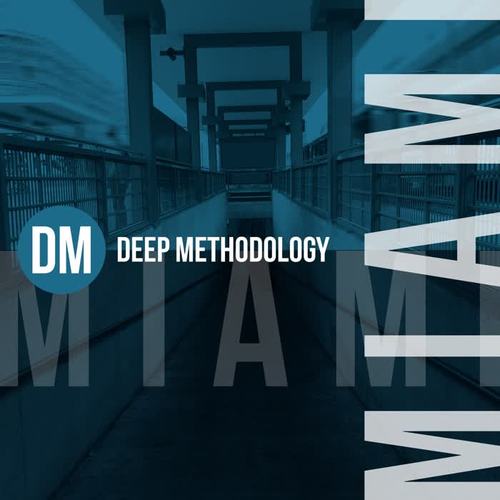 Deep Methodology Miami