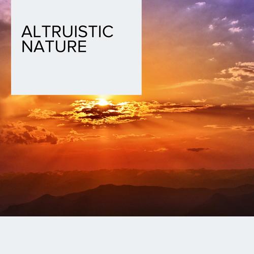 Altruistic Nature