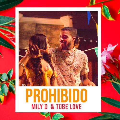 Prohibido (feat. Tobe Love, Chamo White Pony & Elian Davis)