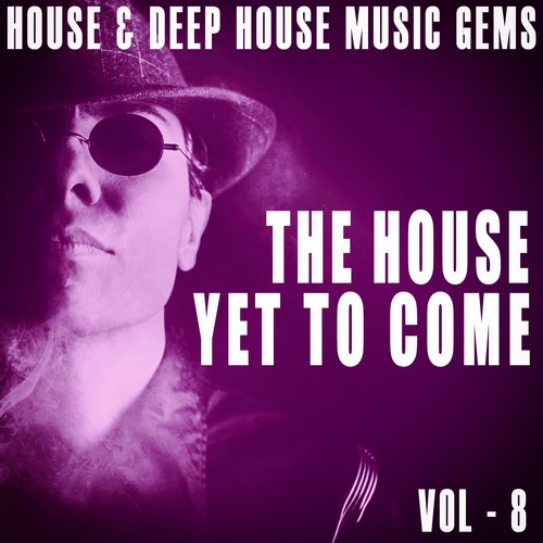 The House yet to Come, Vol. 8