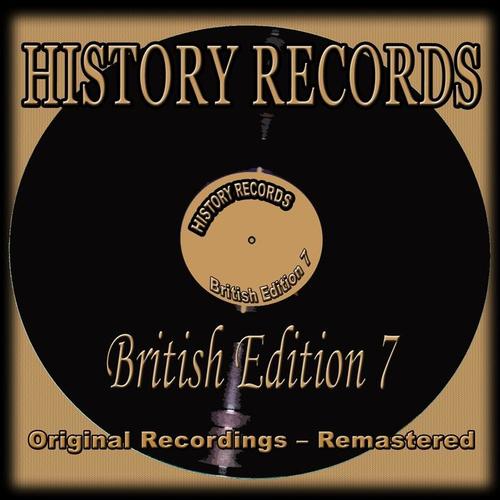 History Records - British Edition 7 (Original Recordings - Remastered)